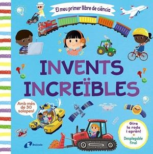 MEU PRIMER LLIBRE DE CIÈNCIA, EL. INVENTS INCREÏBLES | 9788413493121 | VARIOS AUTORES