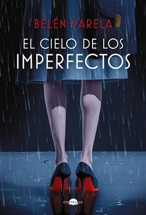 CIELO DE LOS IMPERFECTOS, EL | 9788418945960 | VARELA, BELÉN