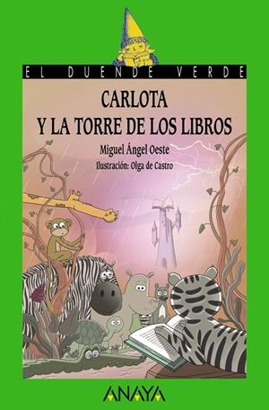 CARLOTA Y LA TORRE DE LOS LIBROS | 9788414338834 | OESTE, MIGUEL ÁNGEL