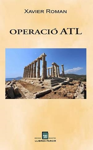 OPERACIÓ ATL | 9788410087132 | ROMAN PONS, XAVIER