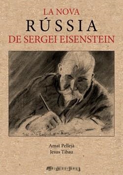 NOVA RUSSIA DE SERGEI EISEINSTEIN | 9788412785500 | PELLEJÀ, AMAT