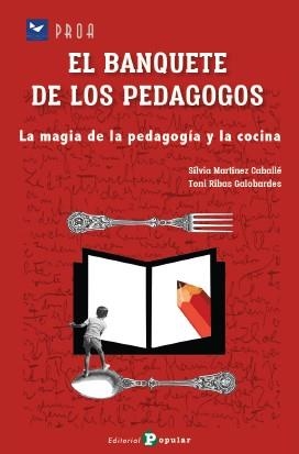 BANQUETE DE LOS PEDAGOGOS, EL | 9788478849604 | ANTONI RIBAS GALOBARDES