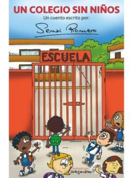 COLEGIO SIN NIÑOS, UN | 9788412726930 | ROMERO, SENSI