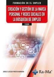 CREACIÓN Y GESTIÓN DE LA MARCA PERSONAL Y REDES SOCIALES EN LA BÚSQUEDA DE EMPLEO | 9788410181175 | PRIETO HERRERA, JORGE ELIÉCER