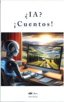 IA? ¡CUENTOS! | 9788412819830 | VARIOS AUTORES