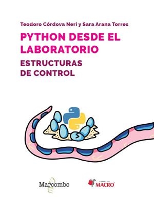 PYTHON DESDE EL LABORATORIO. ESTRUCTURAS DE CONTROL | 9788426737663 | ARANA TORRES, SARA / CÓRDOVA NERI, TEODORO