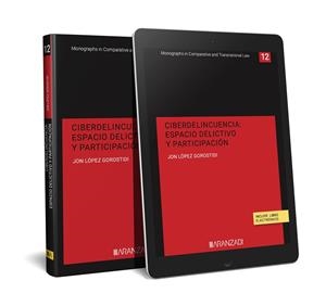 CIBERDELINCUENCIA ESPACIO DELICTIVO Y PARTICIPACIÓN | 9788411620208 | LÓPEZ, JON