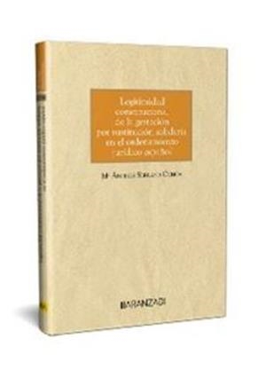 LEGITIMIDAD CONSTITUCIONAL DE LA GESTACIÓN POR SUSTITUCIÓN SOLIDARIA EN EL ORDENAMIENTO JURÍDICO | 9788411625838 | SERRANO OCHOA, M. ÁNGELES