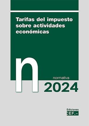 TARIFAS SOBRE EL IMPUESTO DE ACTIVIDADES ECONÓMICAS | 9788445447130 | GABINETE JURÍDICO DEL CEF