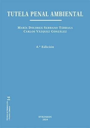 TUTELA PENAL AMBIENTAL | 9788410700161 | SERRANO TÁRRAGA, MARÍA DOLORES / VÁZQUEZ GONZÁLEZ, CARLOS