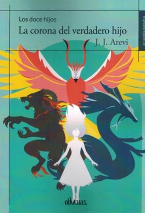 CORONA DEL VERDADERO HIJO, LA | 9788419805447 | AREVI, J. J.