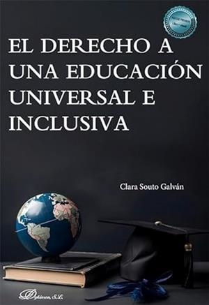 DERECHO A UNA EDUCACIÓN UNIVERSAL E INCLUSIVA, EL | 9788411708500 | SOUTO GALVÁN, CLARA