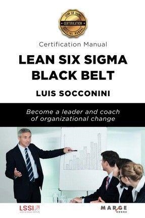 LEAN SIX SIGMA BLACK BELT. CERTIFICATION MANUAL | 9788419109682 | SOCCONINI PÉREZ GÓMEZ, LUIS VICENTE