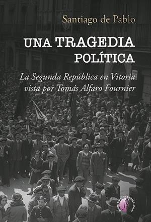 TRAGEDIA POLÍTICA, UNA | 9788419227553 | DE PABLO CONTRERAS, SANTIAGO