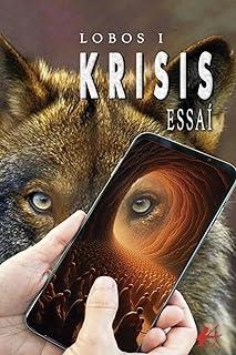LOBOS 01. KRISIS | 9788410082762 | ESSAÍ