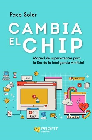 CAMBIA EL CHIP | 9788419841544 | SOLER COPADO, FRANCISCO JOSÉ