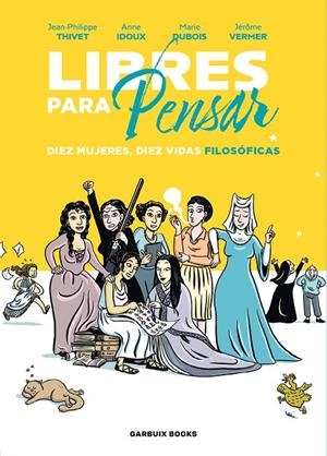 LIBRES PARA PENSAR | 9788419393210 | IDOUX, ANNE / DUBOIS, MARIE / VERMER, JÉRÔME / THIVET, JEAN-PHILIPPE