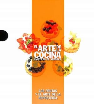 FRUTAS Y EL ARTE DE LA REPOSTERIA, LAS | 9788419909329 | AA.EE