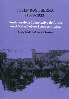 JOSEP ROS I SERRA (1879-1933) | 9788487218347 | COLOMER I ROVIRA, MARGARIDA