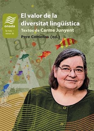 VALOR DE LA DIVERSITAT LINGÜÍSTICA, EL. TEXTOS DE CARMEN JUNYENT | 9788419606846 | JUNYENT FIGUERAS, CARME