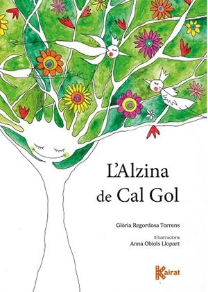 ALZINA DE CAL GOL, L' | 9788419476258 | REGORDOSA TORRENS, GLÒRIA