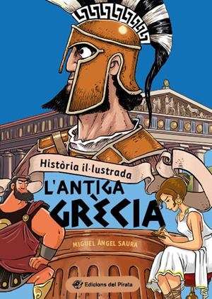 HISTÒRIA PER A NENS : L'ANTIGA GRÈCIA | 9788419912015 | SAURA, MIGUEL ÁNGEL
