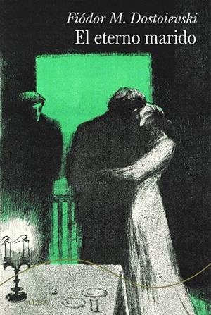 ETERNO MARIDO, EL | 9788411780537 | DOSTOIEVSKI, FIÓDOR