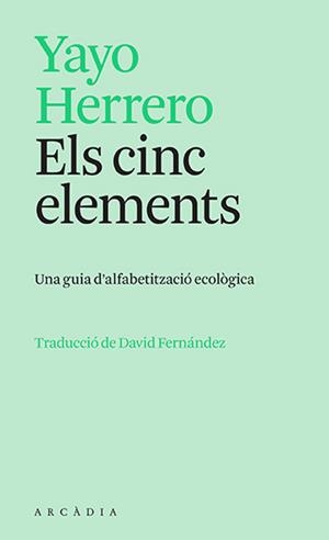 CINC ELEMENTS, ELS | 9788412745726 | HERRERO, YAYO