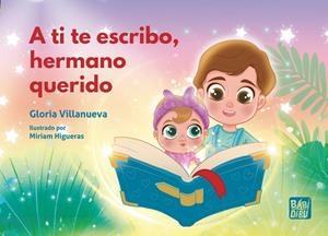 A TI TE ESCRIBO, HERMANO QUERIDO | 9788419859235 | VILLANUEVA, GLORIA