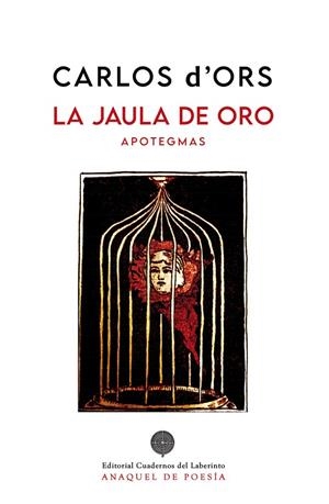JAULA DE ORO (APOTEGMAS), LA | 9788418997495 | CARLOS, D?OR