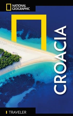 CROACIA : GUÍA NATIONAL GEOGRAPHIC TRAVELLER [2024] | 9788854055087 | ABRAHAM, RUDOLF