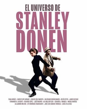 UNIVERSO DE STANLEY DONEN, EL | 9788418181771 | IGLESIAS, JAIME / MELERO SALVADOR, ALEJAND