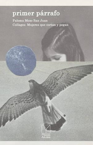 PRIMER PARRAFO | 9788494774515 | MOZO SANJUAN, PALOMA