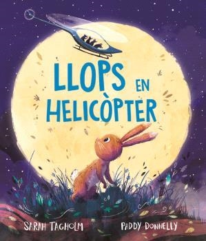 LLOPS EN HELICÒPTER | 9788418723896 | TAGHOLM, SARAH
