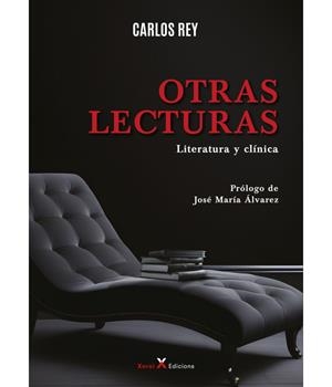 OTRAS LECTURAS. LITERATURA Y CLÍNICA | 9788412804218 | REY, CARLOS