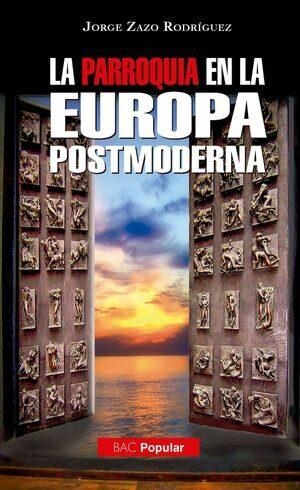 PARROQUIA EN LA EUROPA POSTMODERNA, LA | 9788422023265 | ZAZO, JORGE