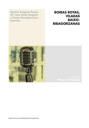 BOIRAS ROYAS, VILADAS BAIXORIBAGORZANAS | 9788413407418 | ARAGUÁS PUEYO, SANDRA/GIRÓN ANGUSTO, MARÍA JOSÉ/GONZÁLEZ SANZ, CARLOS