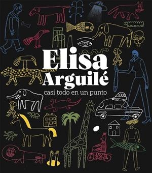 ELISA ARGUILÉ. CASI TODO EN UN PUNTO | 9788413407883 | GARCÍA, MARÍA