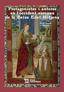 PROTAGONISTES I AUTORES EN L'OCCIDENT EUROPEU DE LA BAIXA EDAT MITJANA | 9788419825766 | PEIRATS, ANNA