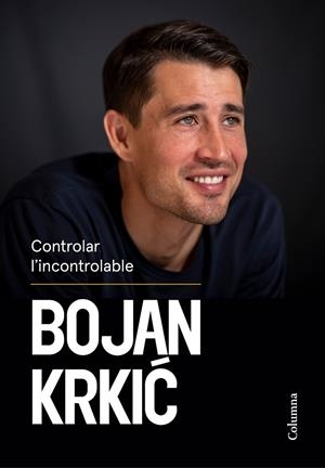 CONTROLAR L'INCONTROLABLE | 9788466431750 | KRKIC PÉREZ, BOJAN