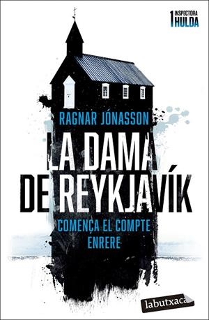 DAMA DE REYKJAVÍK, LA (SÈRIE INSPECTORA HULDA 1) | 9788419971104 | JÓNASSON, RAGNAR