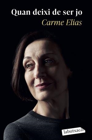 QUAN DEIXI DE SER JO | 9788419971135 | ELIAS, CARME