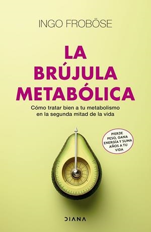 BRÚJULA METABÓLICA, LA | 9788411191395 | FROBÖSE, INGO