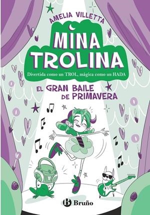 MINA TROLINA 02. EL GRAN BAILE DE PRIMAVERA | 9788469642139 | VILLETTA, AMELIA