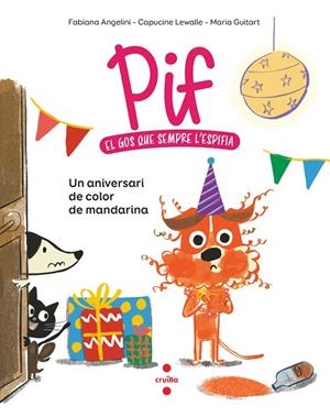PIF 02. UN ANIVERSARI DE COLOR DE MANDARINA | 9788466156875 | ANGELINI, FABIANA / LEWALLE, CAPUCINE