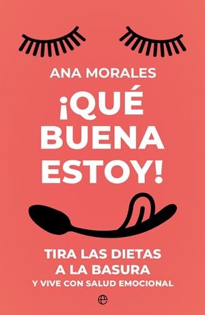 QUE BUENA ESTOY! | 9788413847634 | MORALES, ANA