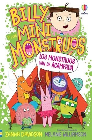 BILLY Y LOS MINIMONSTRUOS 09. LOS MONSTRUOS SE VAN DE ACAMPADA | 9781805073710 | DAVIDSON, ZANNA