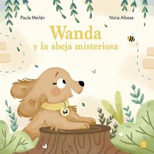 WANDA Y LA ABEJA MISTERIOSA | 9788427148871 | MERLÁN, PAULA