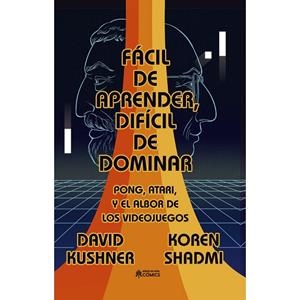FACIL DE APRENDER, DIFICIL DE DOMINAR | 9788419084651 | KUSHNER, DAVID / SHADMI, KOREN