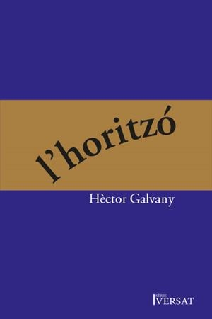 HORITZÓ, L' | 9788419747013 | GALVANY ABAD, HÈCTOR
